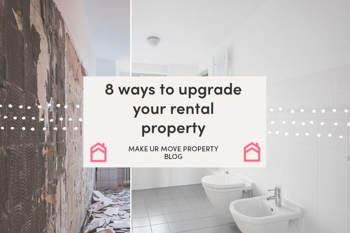 Rental Renovations – 8 Ways to Upgrade and Update Your Property