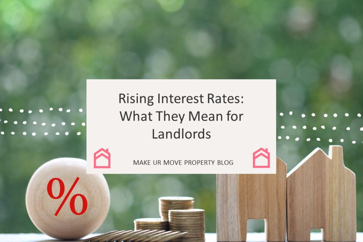 Rising Interest Rates: What They Mean for Landlords